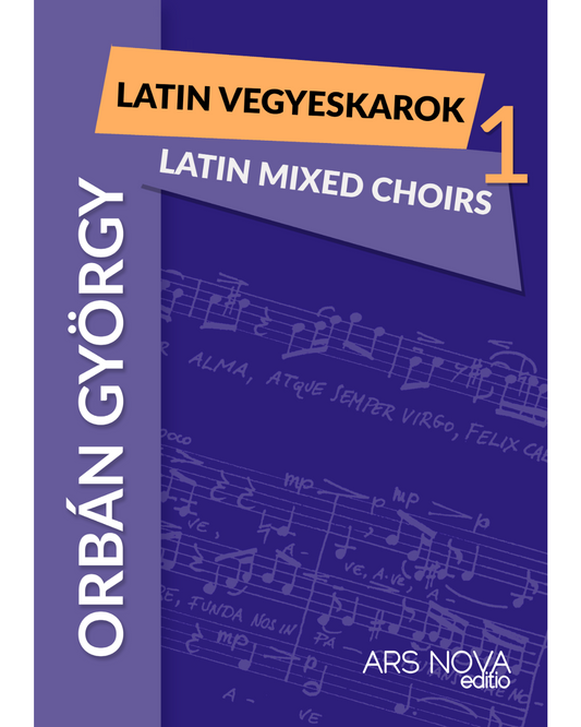 György Orbán: Latin Mixed Choirs 1. (SATB)