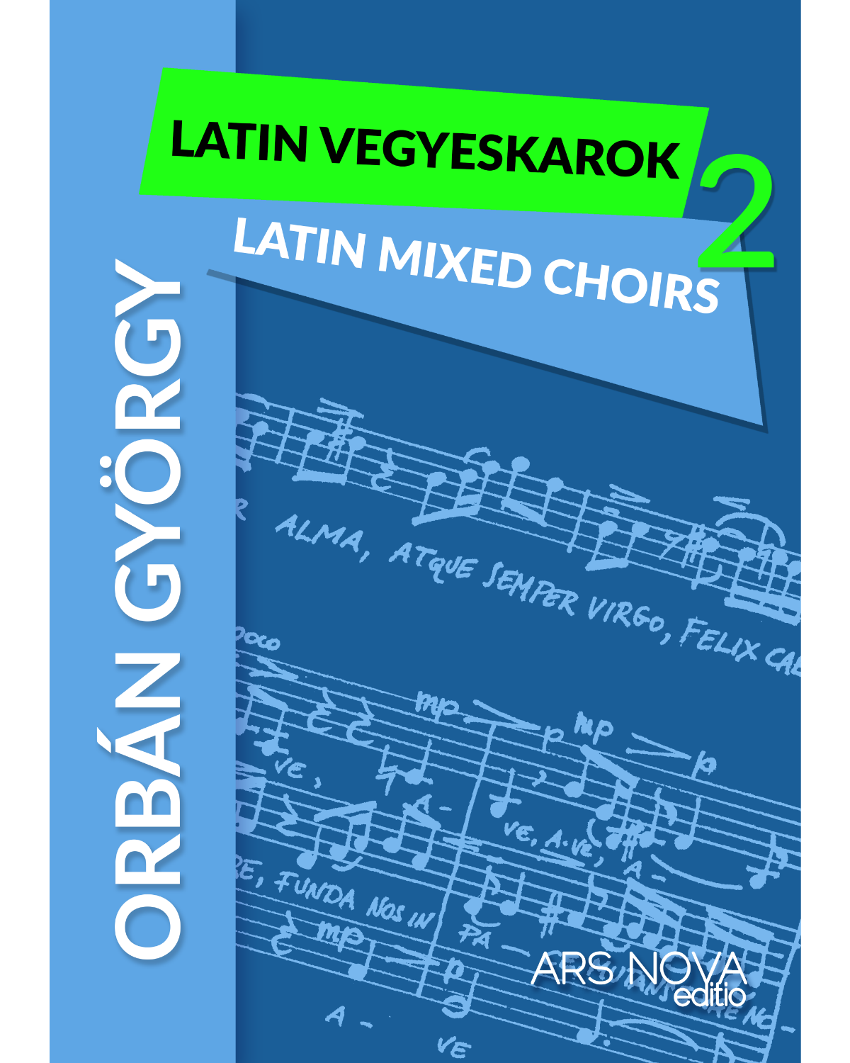 György Orbán: Latin Mixed Choirs 2. (SATB)