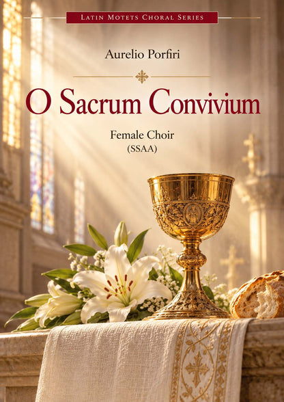 Aurelio Porfiri: O Sacrum Convivium (SSAA)