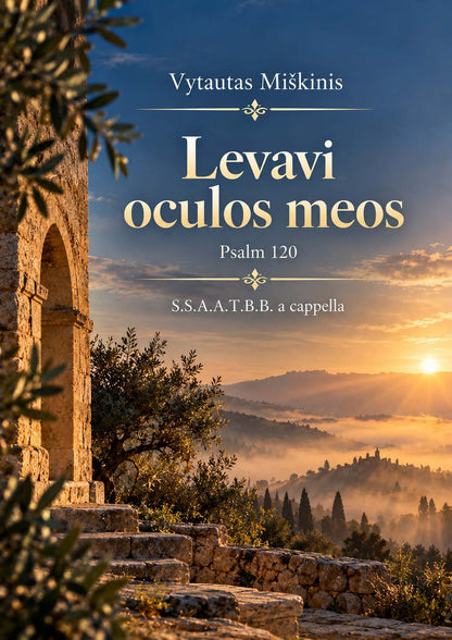 Vytautas Miškinis: Levavi oculos meos (SSAATBB)