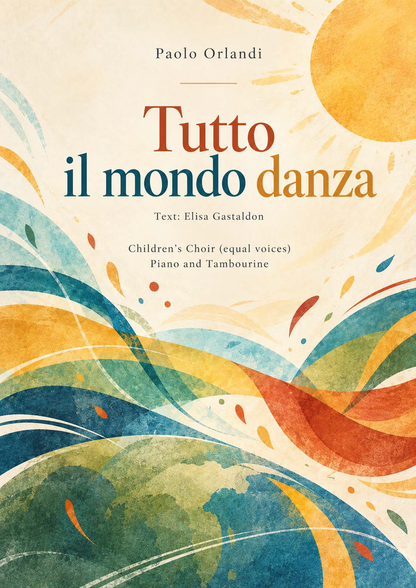 Paolo Orlandi: Tutto il mondo danza (egyneműkar, zongora, tamburin)