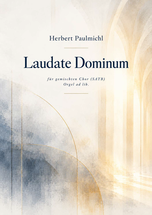 Herbert Paulmichl: Laudate Dominum (SATB)