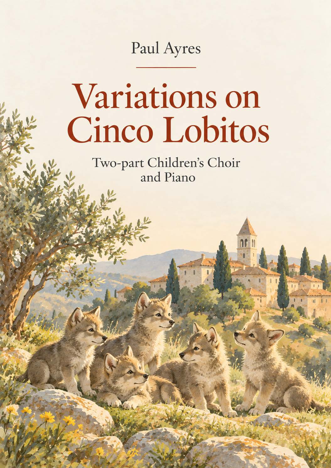 Paul Ayres: Variations on Cinco Lobitos (SSAA, zongora)