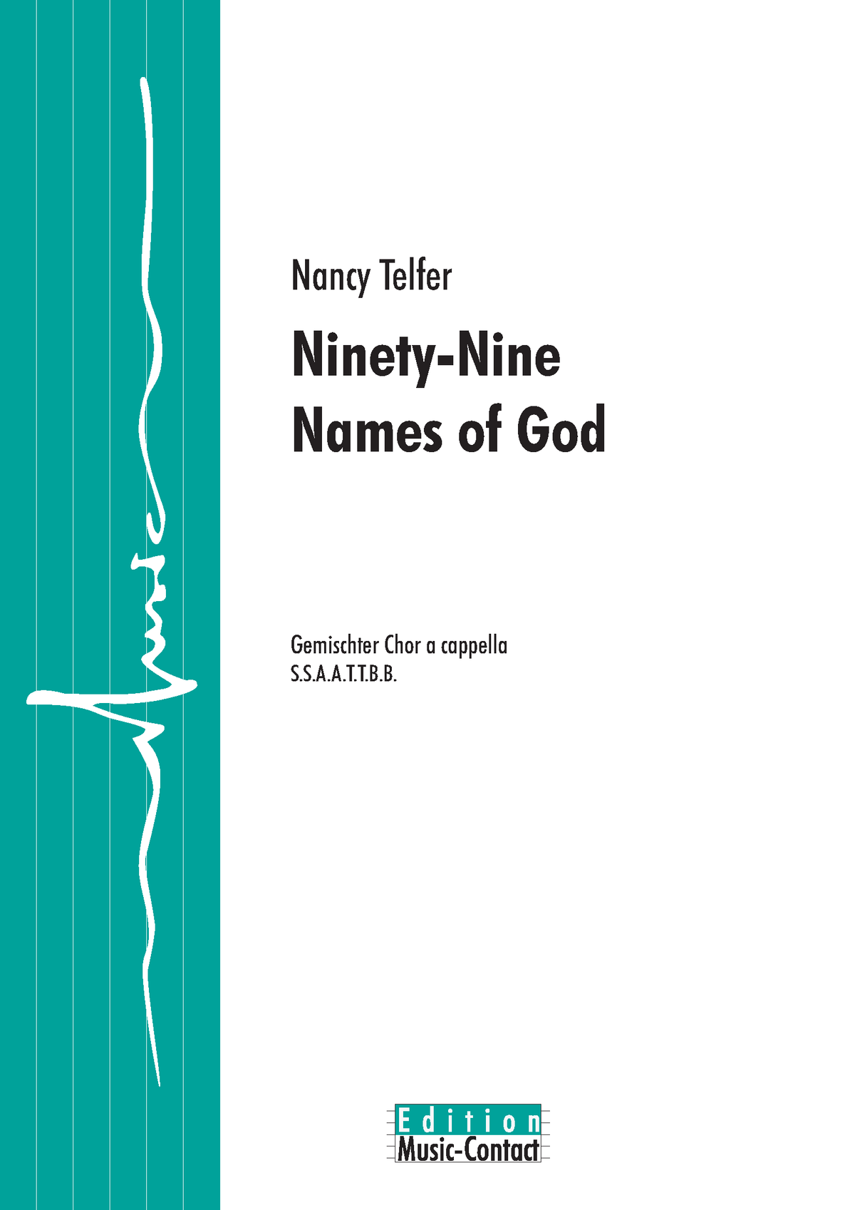 Nancy Telfer: Ninety-Nine Names of God (SSAATTBB)