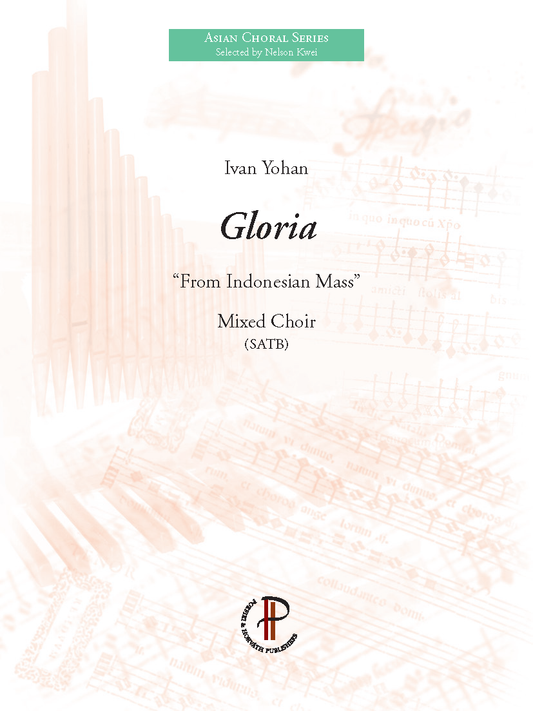 Ivan Yohan: Gloria (SATB)