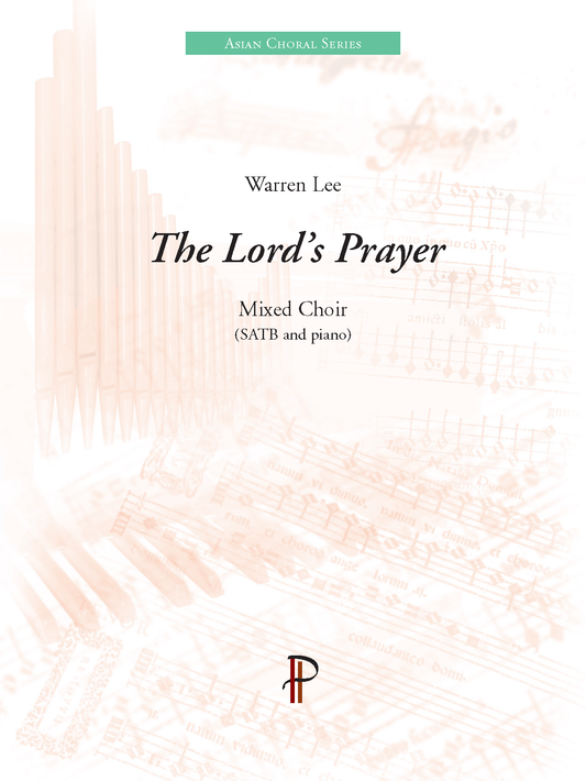 Warren Lee: The Lord’s Prayer (SATB, zongora)