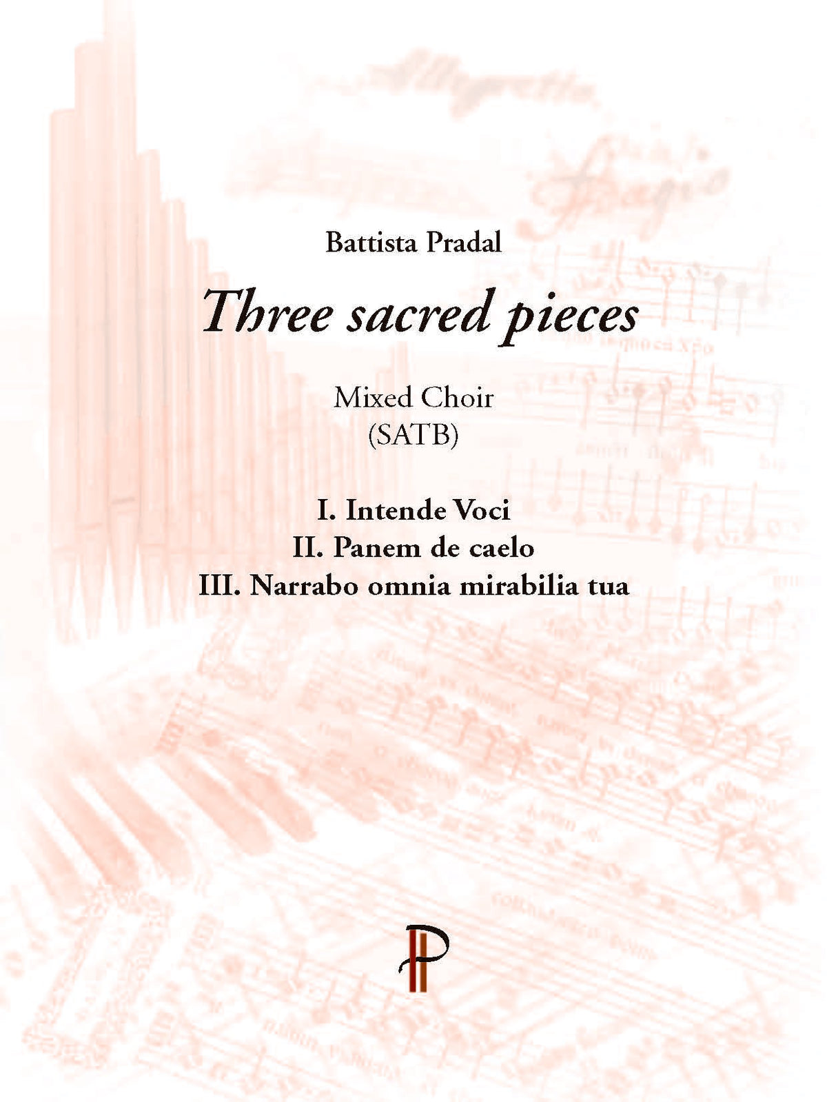 Battista Pradal: Three Sacred Pieces (SATB)
