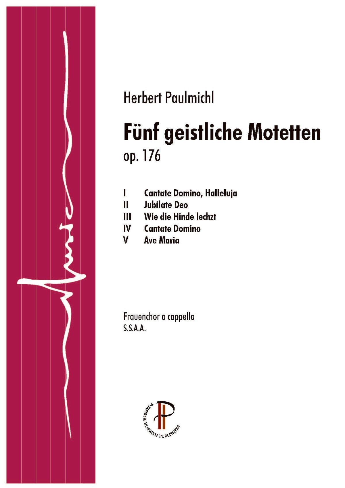 Herbert Paulmichl: Fünf geistliche Motetten (SSAA)