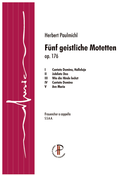 Herbert Paulmichl: Fünf geistliche Motetten (SSAA)