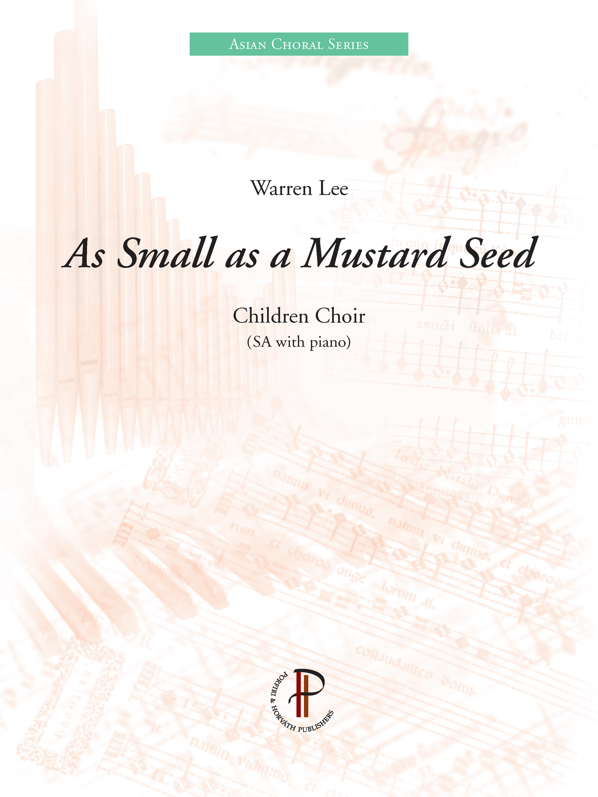 Warren Lee: As Small as a Mustard Seed (SA, zongora)