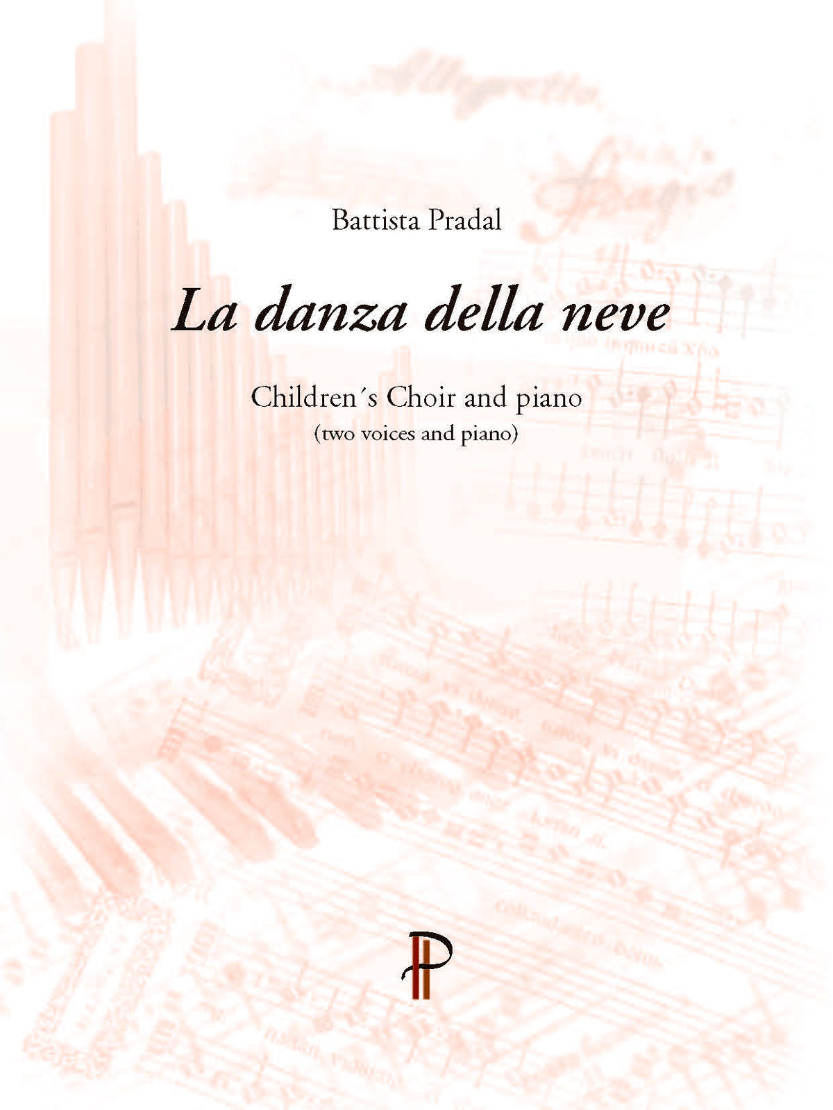 Battista Pradal: La danza della neve (2 voices, piano)