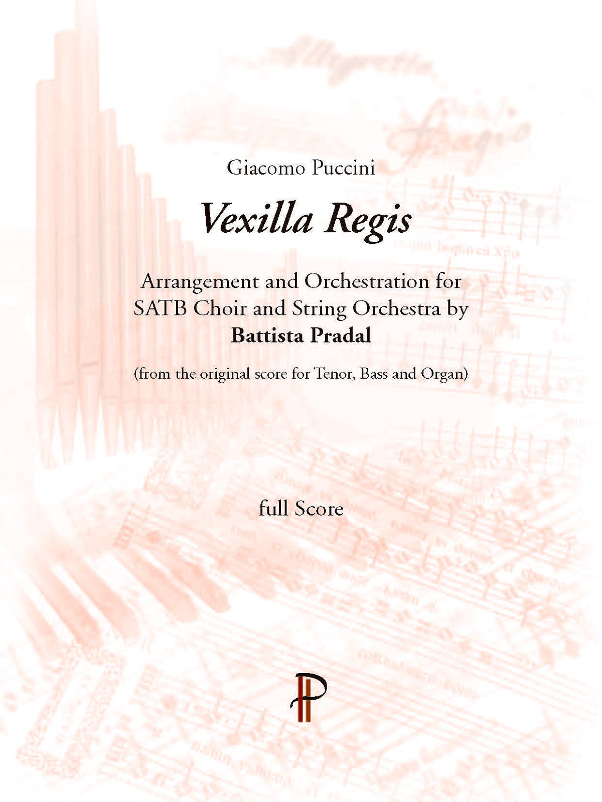Battista Pradal: Vexilla Regis (SATB, Orchestra)